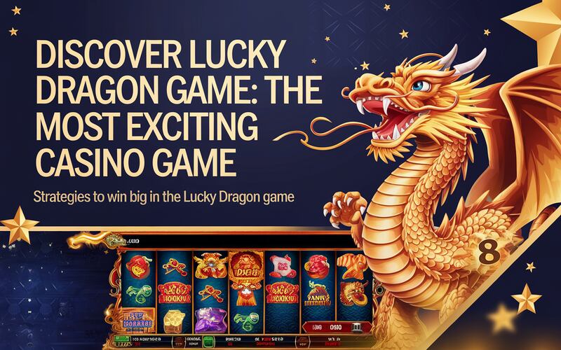 Lucky Dragon Game